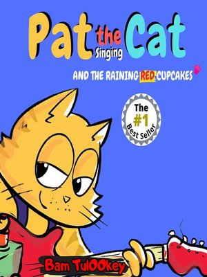 cover image of Pat the Cat and the Raining Red Cupcakes
